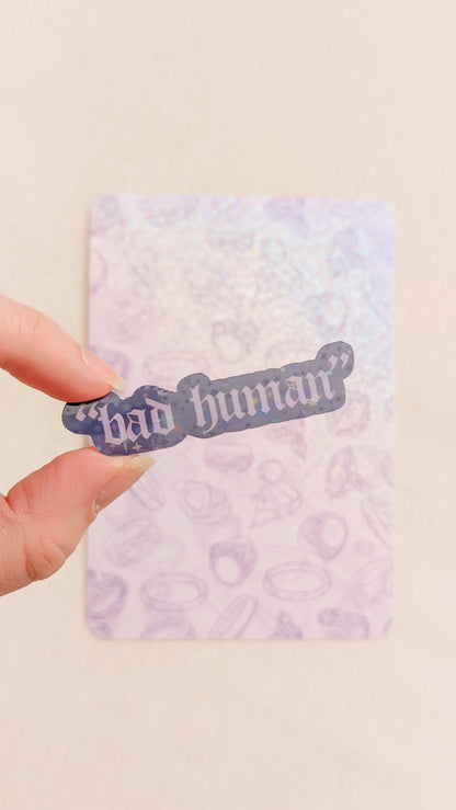 Bad Human