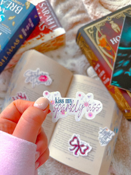 Kiss my sparkly a$$