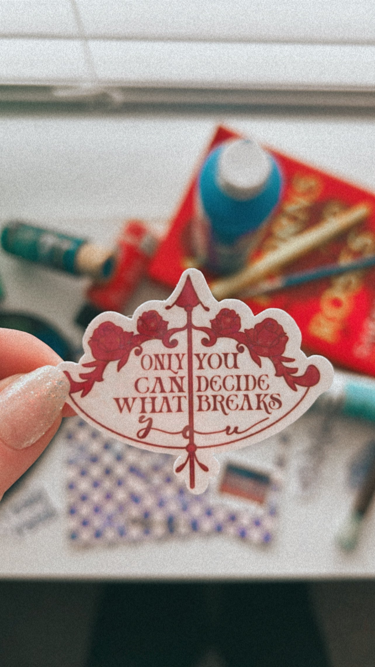 only you can decide what breaks you