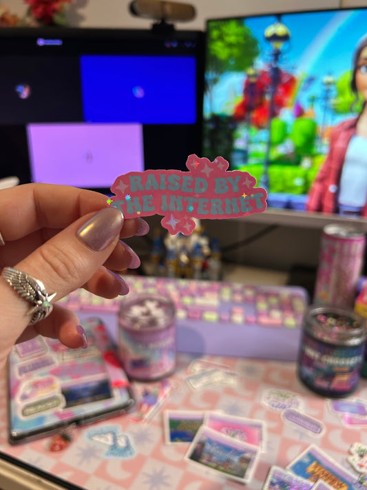 Raised By The Internet