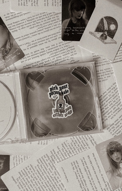 pick your poison babe, i’m poison either way