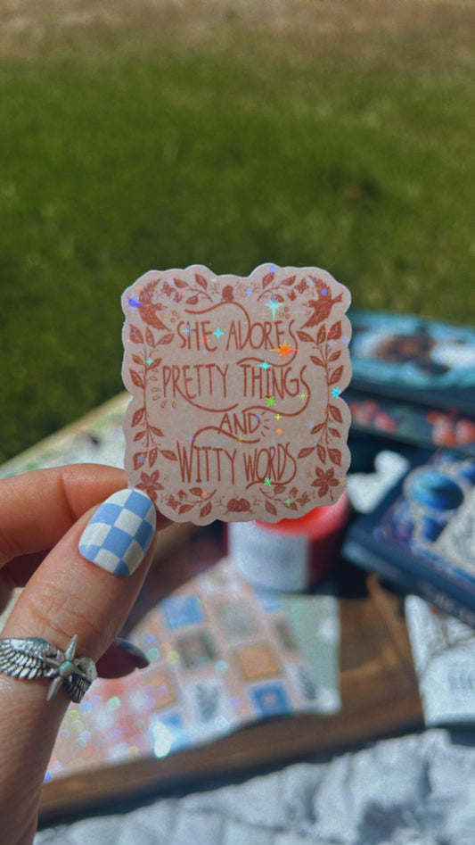 Pretty Things & Witty Words